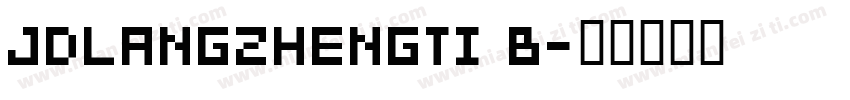 JDLANGZHENGTI B字体转换